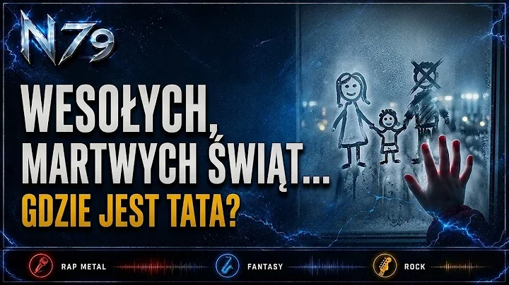 Wesołych Martwych Świąt (Gdzie Jest Tata?) — N79 | Rap Metal